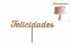 SET 4 CAKE TOPS FELICIDADES 20X10.5X0.3CM MDF